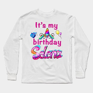 It’s my birthday Selena Long Sleeve T-Shirt